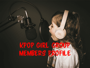 KPOP Girl Group Members Profile #1
